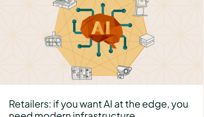 Retailers: If You Want AI at the Edge, You Need Modern Infrastructure, Spectro Cloud